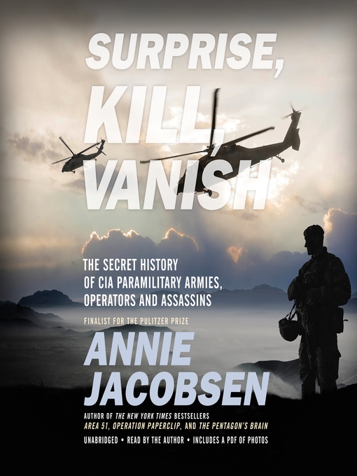 Title details for Surprise, Kill, Vanish by Annie Jacobsen - Available